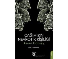 Çağımızın Nevrotik Kişiliği - Karen Horney - Dorlion Yayınları