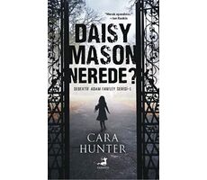 Daisy Mason Nerede? - Cara Hunter - Olimpos Yayınları