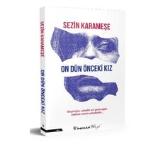 On Dün Önceki Kız - Sezin Karameşe - İnkılap Kitabevi