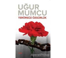 Terörsüz Özgürlük - Uğur Mumcu - um:ag Yayınları