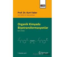 Organik Kimyada Biyotransformasyonlar - Kurt Faber - Eğitim Yayınevi - Ders Kitapları