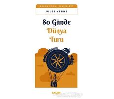 80 Günde Dünya Turu - Jules Verne - Salon Yayınları - Çocuk