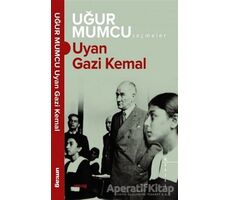 Uyan Gazi Kemal - Uğur Mumcu - um:ag Yayınları