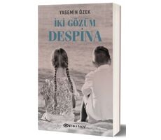 İki Gözüm Despina - Yasemin Özek - Epsilon Yayınevi