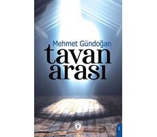 Tavan Arası - Mehmet Gündoğan - Dorlion Yayınları