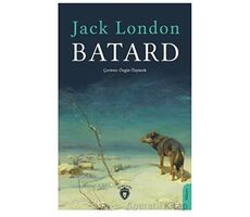 Batard - Jack London - Dorlion Yayınları