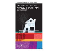 Maud Martha - Gwendolyn Brooks - İş Bankası Kültür Yayınları