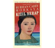 Kızıl Serap - Burhan Cahit Morkaya - İş Bankası Kültür Yayınları
