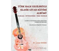 Türk Halk Ezgileriyle Klasik Gitar Eğitimi Albümü - Levent Doğru - Gece Kitaplığı