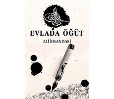 Evlada Öğüt - Ali İhsan Baki - Gece Kitaplığı