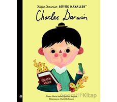 Küçük İnsanlar Büyük Hayaller - Charles Darwin - Maria Isabel Sanchez Vegara - Martı Çocuk Yayınları