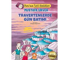 Travertenlerde Gün Batımı - Mustafa Ünver - Eksik Parça Yayınları