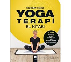 Yoga Terapi El Kitabı 1 - Erdoğan Yenice - Eksik Parça Yayınları