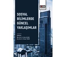 Sosyal Bilimlerde Güncel Yaklaşımlar - Kolektif - Eğitim Yayınevi - Bilimsel Eserler