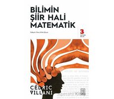 Bilimin S¸iir Hali Matematik - Cedric Villani - Ketebe Yayınları