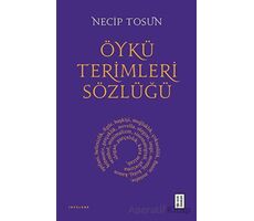 Öykü Terimleri Sözlüğü - Necip Tosun - Ketebe Yayınları