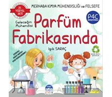 Merhaba Kimya Mühendisliği ve Felsefe - Geleceğin Mühendisi Parfüm Fabrikasında