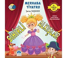Merhaba Tiyatro - Sihirli Alkışlar - Şenay Saçbüker - Martı Çocuk Yayınları