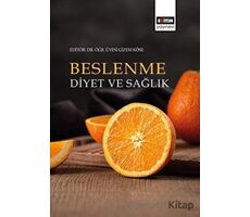 Beslenme, Diyet ve Sağlık - Kolektif - Eğitim Yayınevi - Ders Kitapları