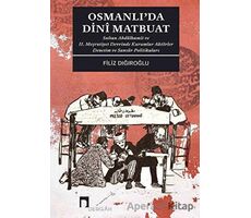 Osmanlıda Dini Matbuat - Filiz Dığıroğlu - Dergah Yayınları