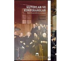 Nutuklar ve Konferanslar - Ernest Renan - Dergah Yayınları