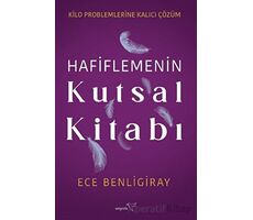 Hafiflemenin Kutsal Kitabı - Ece Benligiray - Müptela Yayınları