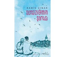 Sensizliğimin Şarkısı - Ramis Çınar - Müptela Yayınları