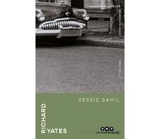 Sessiz Sahil - Richard Yates - Yapı Kredi Yayınları