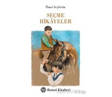 Seçme Hikayeler - Ömer Seyfettin - Remzi Kitabevi