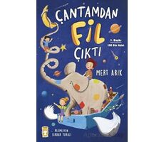 Çantamdan Fil Çıktı - Mert Arık - Timaş Çocuk