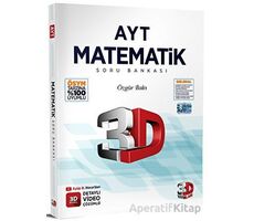 AYT 3D Matematik Tamamı Video Çözümlü Soru Bankası 3D Yayınları