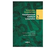 Kuramdan Uygulamaya Karşılaştırmalı Edebiyat Çalışmaları 2 - Arzu Yetim - Akçağ Yayınları