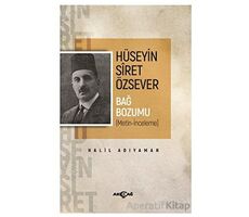 Hüseyin Siret Özsever Bağ Bozumu - Halil Adıyaman - Akçağ Yayınları