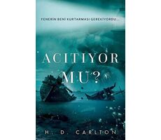 Acıtıyor Mu? - H. D. Carlton - Lapis Kitap