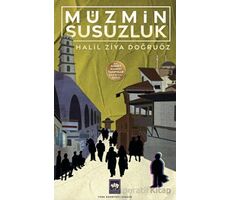 Müzmin Susuzluk - Halil Ziya Doğruöz - Ötüken Neşriyat