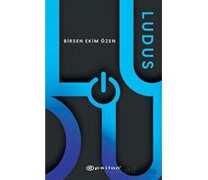 Ludus - Birsen Ekim Özen - Epsilon Yayınevi