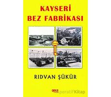 Kayseri Bez Fabrikası - Rıdvan Şükür - Gece Kitaplığı