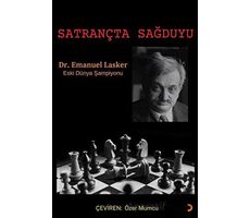 Satrançta Sağduyu - Emanuel Lasker - Cinius Yayınları