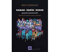 Zaman - Zemin - Zuhur - Beliz Güçbilmez - Kolektif Kitap