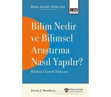 Bilim Nedir ve Bilimsel Araştırma Nasıl Yapılır?