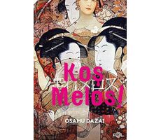 Koş Melos ve Diğer Öyküler - Osamu Dazai - Fol Kitap