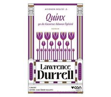 Quinx ya da Kusursuz Adamın Öyküsü - Avignon Beşlisi 5 - Lawrence Durrell - Can Yayınları
