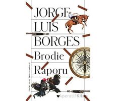 Brodie Raporu - Jorge Luis Borges - Can Yayınları