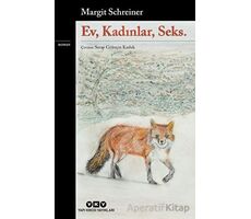 Ev, Kadınlar, Seks - Margit Schreiner - Yapı Kredi Yayınları