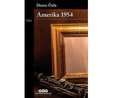 Amerika 1954 - Demir Özlü - Yapı Kredi Yayınları