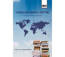 Karşılaştırmalı Eğitim - Ayşen Bakioğlu - Eğitim Yayınevi - Ders Kitapları