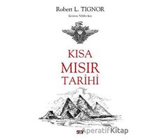 Kısa Mısır Tarihi - Robert L. Tignor - Say Yayınları