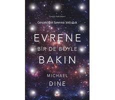 Evrene Bir De Böyle Bakın - Michael Dine - Say Yayınları