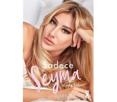 Sadece Şeyma - Şeyma Subaşı - Dex Yayınevi
