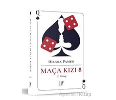 Maça Kızı 8 - 1. Kitap - Dilara Pamuk - Artemis Yayınları